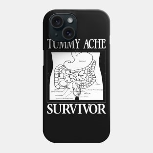 Tummy Ache Survivor Phone Case