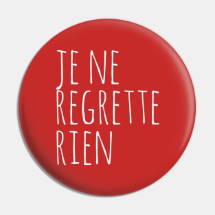 Je ne regrette rien Pin