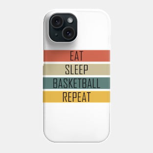 Eat Sleep Basketball Repeat, Funny design Phone Case