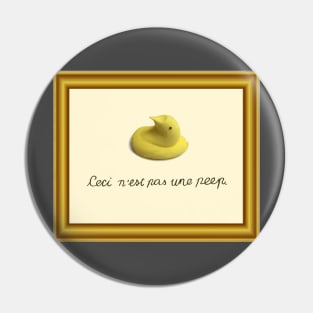 Ceci n'est pas une peep Pin