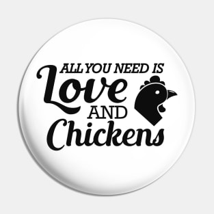 Chicken - All you need is love and chickens Pin