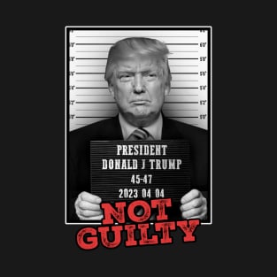 Funny Donald Trump Not Guilty Mug Shot T-Shirt