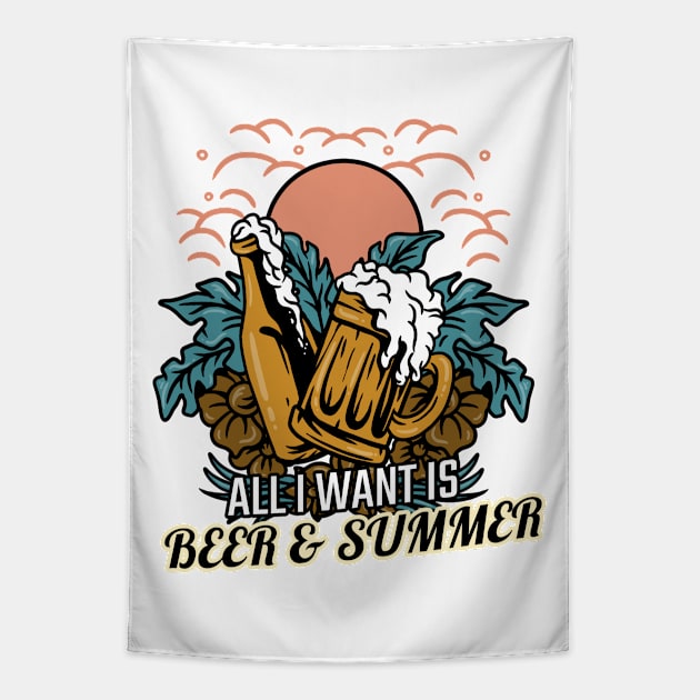 All I Want Is Beer And Summer Tapestry by Artisan