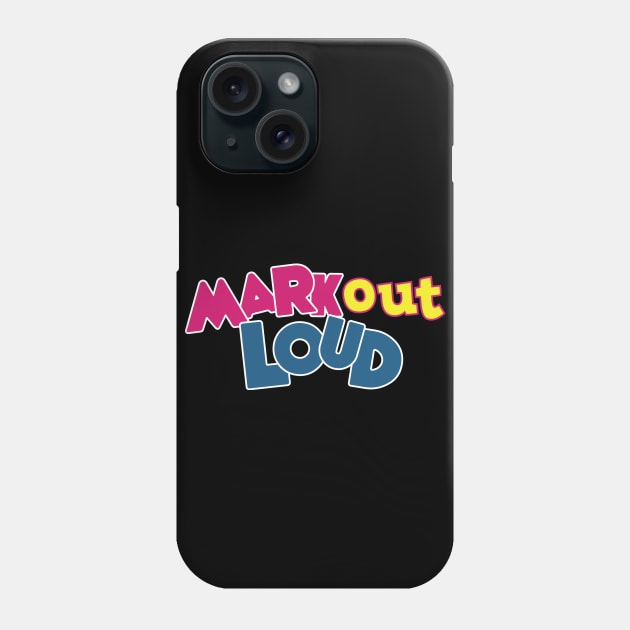 Your Basic Mark Out Loud Phone Case by GOLiverse