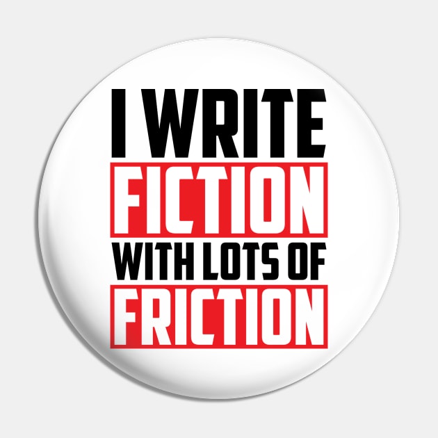 Funny Writer Fiction Friction Humor Joke Pin by Mellowdellow