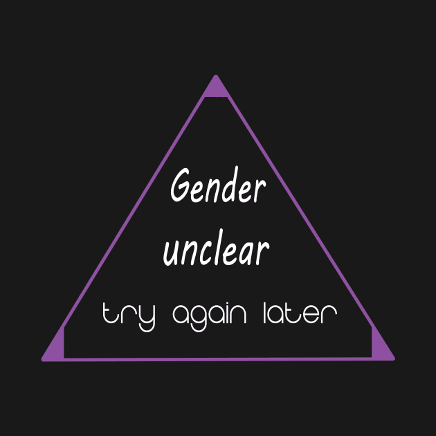 Gender Unclear Answer by BiOurPride