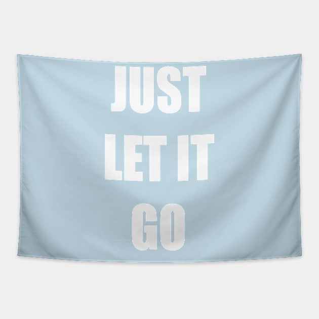 Just let it go Tapestry by old_school_designs