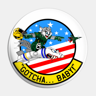 F-14 Tomcat - Gotcha... Baby! Clean Style Pin