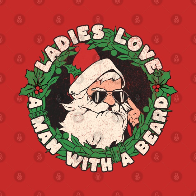 Ladies Love A Man With A Beard Santa by RuthlessMasculinity