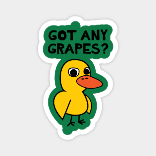 GOT ANY GRAPES SIMPLE Magnet