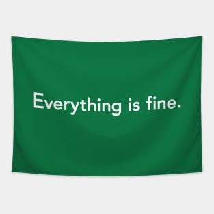 Everything is fine Tapestry