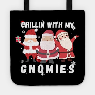 chillin with my gnomies christmas t-shirt for gifts Tote