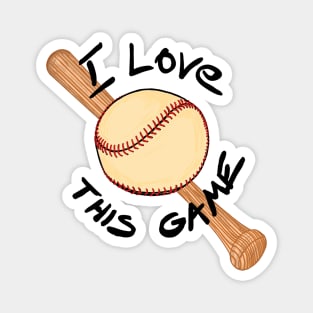 I love this game - baseball Magnet