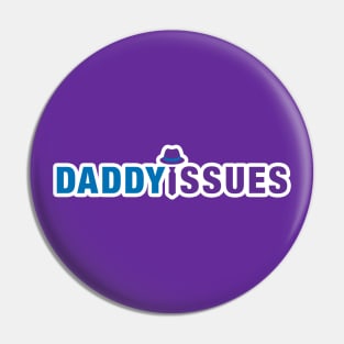 Daddy Issues Tee Pin