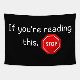 If you're reading this, stop Tapestry