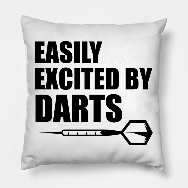 Darts - Easily excited by darts Pillow by KC Happy Shop