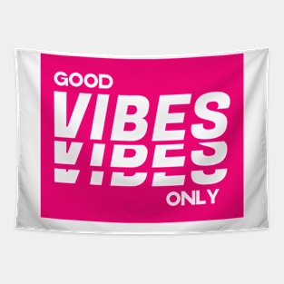 Good vibes only Tapestry