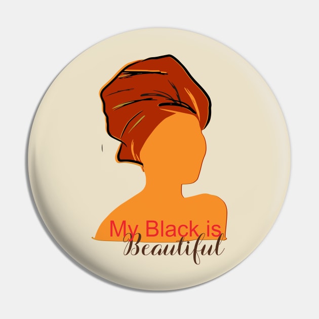 My black is beautiful Pin by Cargoprints