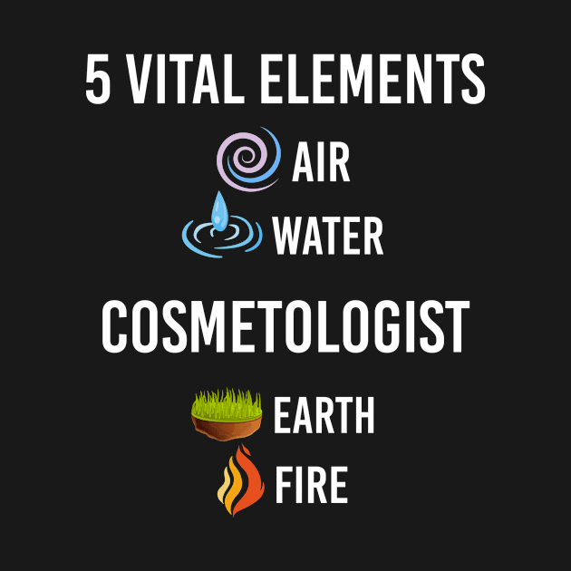 5 Elements Cosmetologist by Happy Life