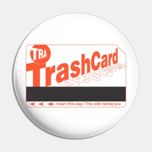 Trash Card (ORANGE) Pin