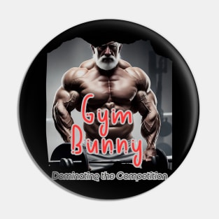 Gym Bunny (dominating the competition) Pin