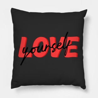 Love yourself Pillow