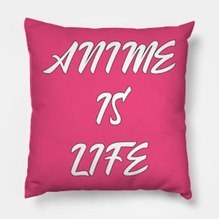 Anime: My Passion, My Life Pillow