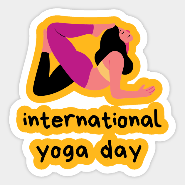 International Yoga Day Cute Funny Shirt Good Vibes Spiritual Workout Meditation Gym Chakra Yogi Mindfulness Energy Zen Cute Funny Sarcastic Inspirational Motivational Birthday Present - Yoga - Sticker | TeePublic International Yoga Day Cute Funny Shirt Good Vibes Spiritual Workout Meditation Gym Chakra Yogi Mindfulness Energy Zen Cute Funny Sarcastic Inspirational Motivational Birthday Present - Yoga - Sticker | TeePublic