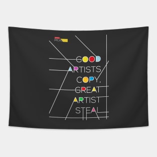 Good Artists copy Great Artist Steal - Pablo Picasso Quote Tapestry