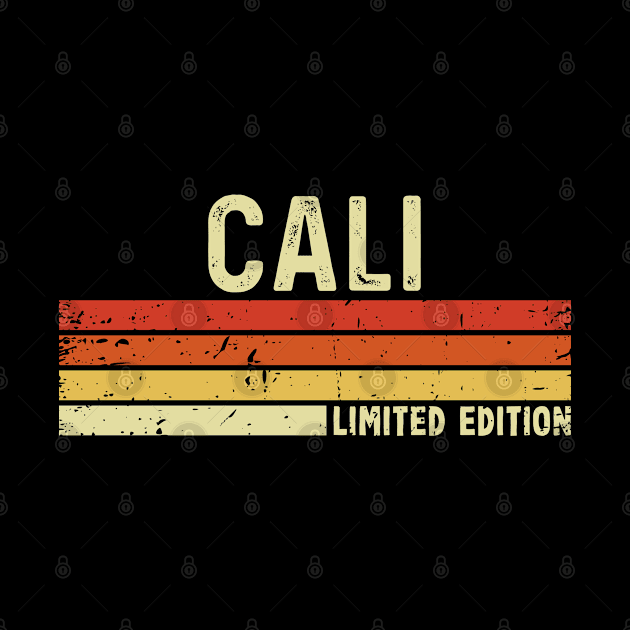 Cali First Name Vintage Retro Gift For Cali by CoolDesignsDz