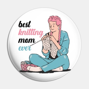 Best Knitting Mom Ever Pin