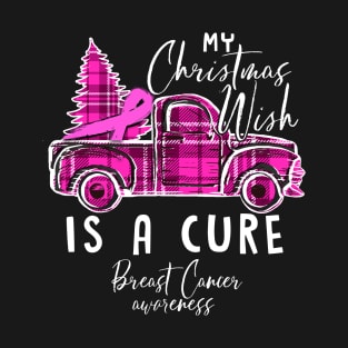 My Christmas Wish Is A Cure Breast Cancer Awareness Pine Ribbon T-Shirt