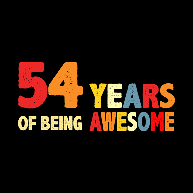 54 Years Of Being Awesome Gifts by CardRingDesign