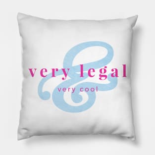 Very Legal & Very Cool - PP3 Pillow