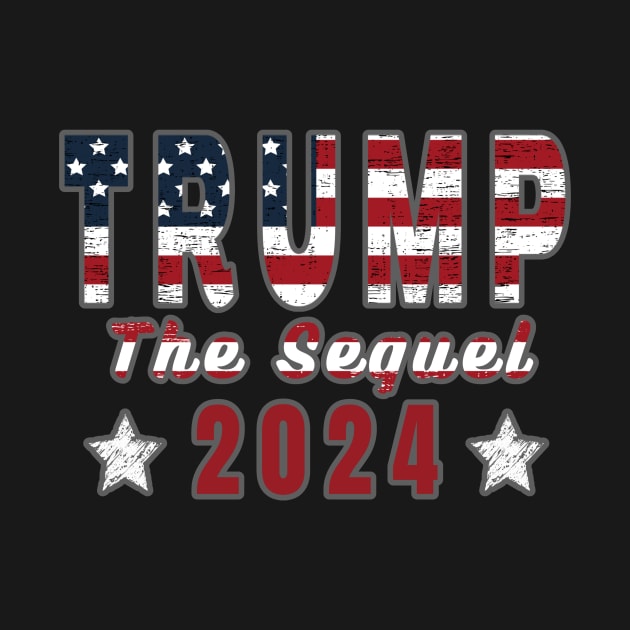 TRUMP THE SEQUEL 2024 | CONSERVATIVE GIFTS by KathyNoNoise