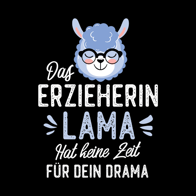 Erzieherin Lama hat keine Zeit für dein Drama by BetterManufaktur