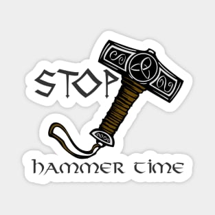 Stop Hammer Time Mjolnir Thor Viking Nordic Norse Magnet