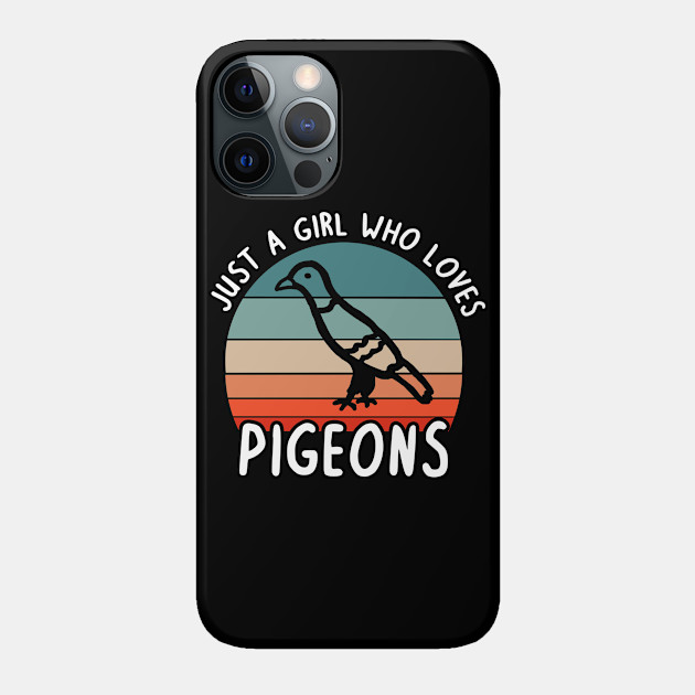 Just a girl love pigeons design carrier pigeon - Pigeon - Phone Case