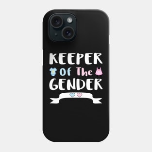 Keeper Of The Gender Gift, Cute Gender Reveal Party Idea Tee Phone Case