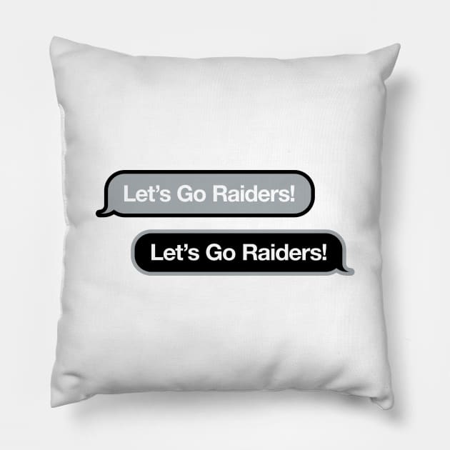 Let's Go Raiders Text Message Pillow by Rad Love