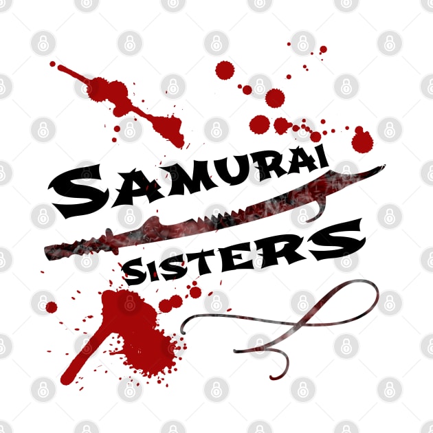 Samurai Sisters | Movie Splatter Blood Sword Black by aRtVerse