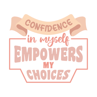 Confidence in Myself. Boho lettering motivation quote T-Shirt