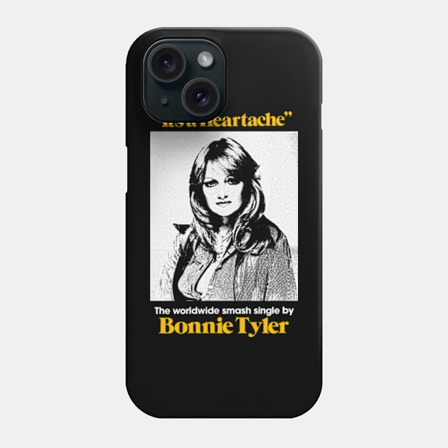 It's a Heartache Bonnie Tyler Phone Case by Suksesno Aku Gusti