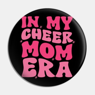 In My Cheer Mom Era Shirt, Cheer Mom, Mom Shirt, Mom Life Shirt, Stage Mom Shirt, Cheer Mom Gift, Cheer Mama Shirt, Cheer Mom Squad Shirt Pin