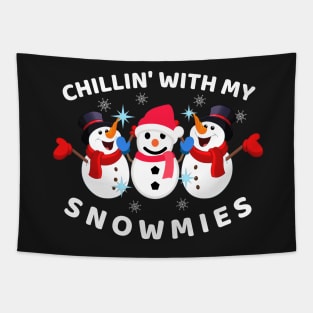 Chillin' With My Snowmies Funny Christmas Tapestry