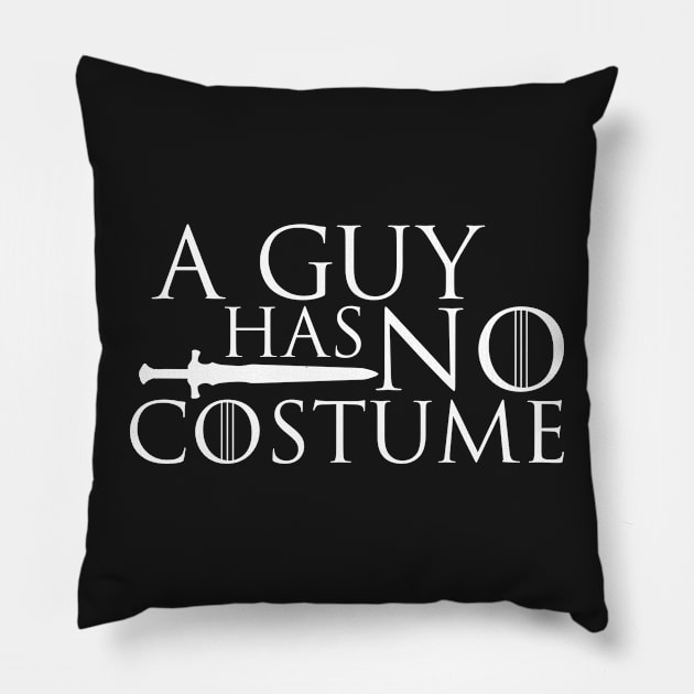 A guy has no costume - funny Halloween t-shirt Pillow by e2productions