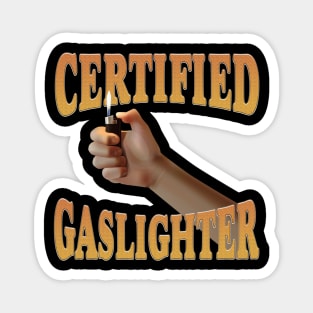 Certified Gaslighter Magnet