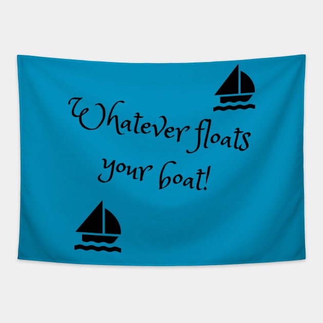 Whatever floats your boat Tapestry by TJManrique