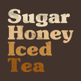 Sugar Honey Iced Tea T-Shirt