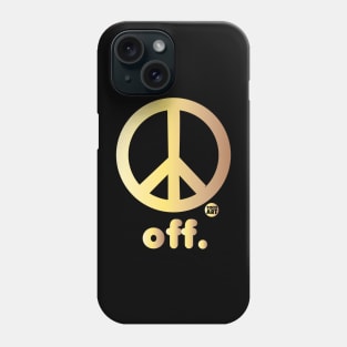 PEACE OFF Phone Case